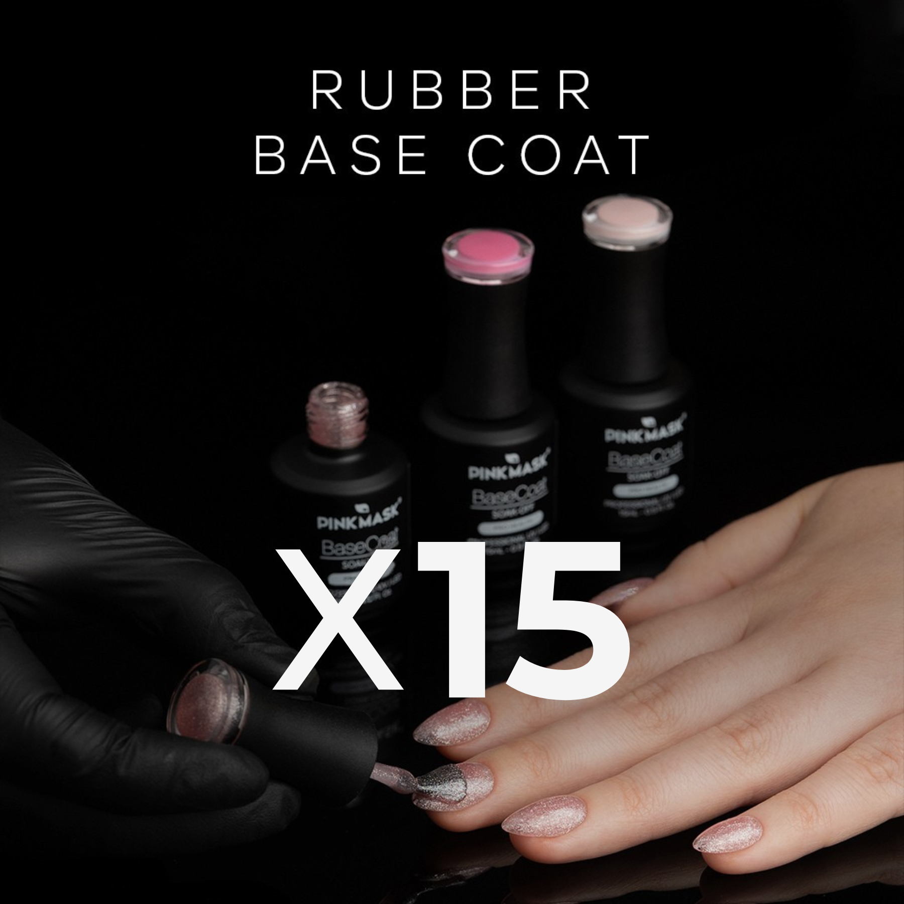 Rubber Base Coat Bundle x15