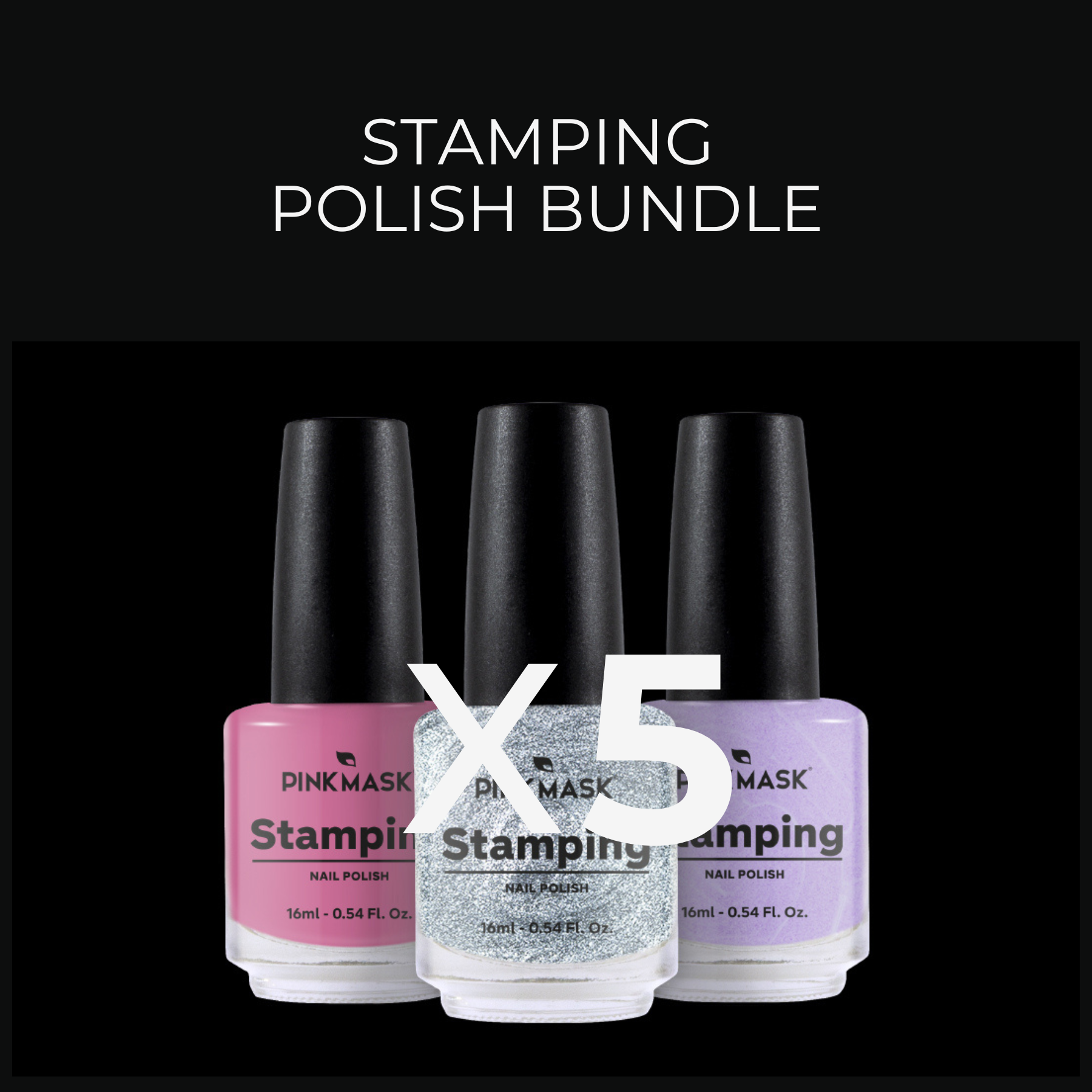 Stamping Polishes Bundle x5
