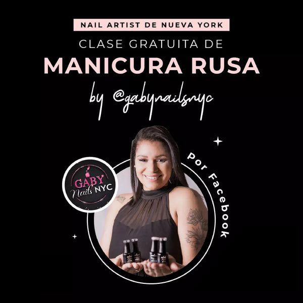 Clase Grabada Gratuita: Manicura Rusa by Gaby Nails
