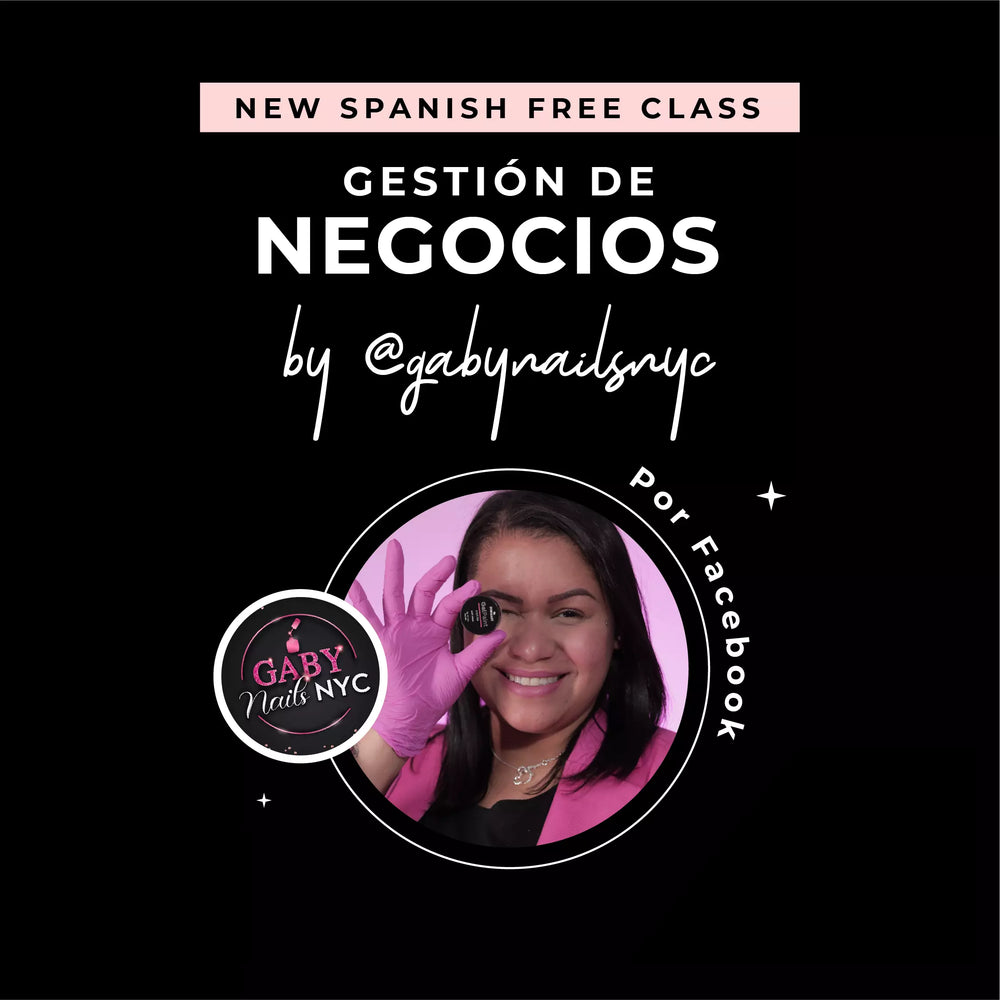 Clase Grabada Gratuita: Gestión de Negocios by Gaby Nails