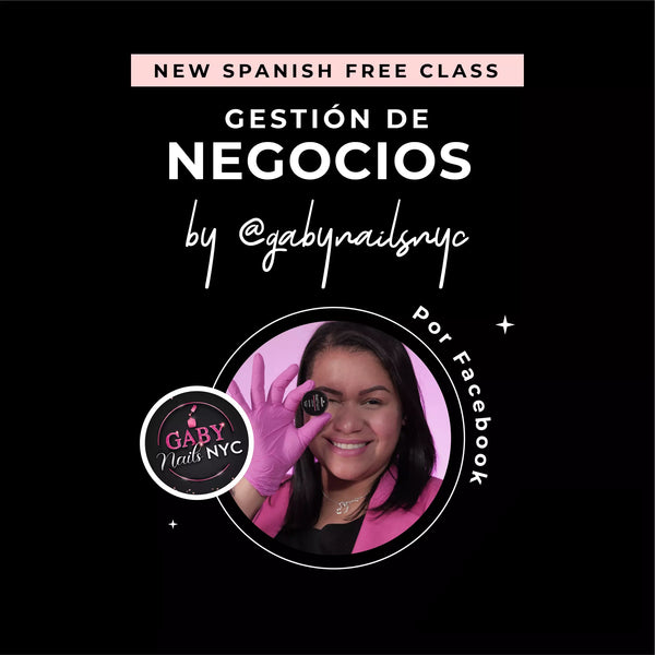 Clase Grabada Gratuita: Gestión de Negocios by Gaby Nails